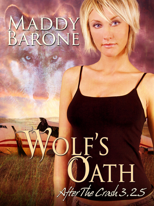 Title details for Wolf's Oath (After the Crash 3.25) by Maddy Barone - Available